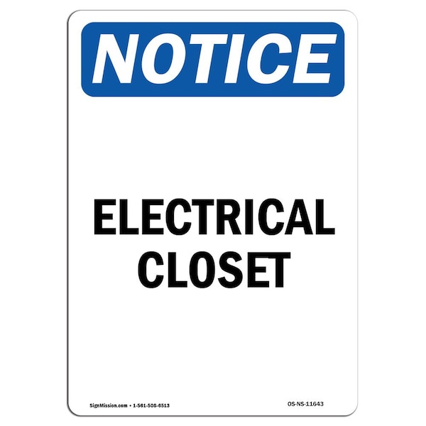 Safety Sign, OSHA Notice, 5" Height, Electrical Closet Sign, Portrait, 10PK